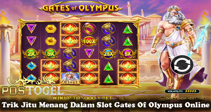 Trik Jitu Menang Dalam Slot Gates Of Olympus Online